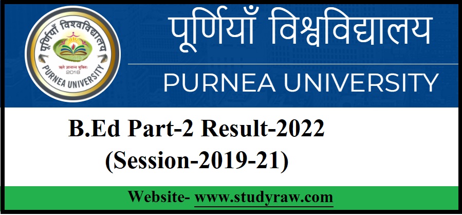 Purnea University B.Ed Part-2 Result-2022- Download Link