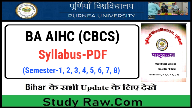 Purnea University BA AIHC Syllabus CBCS Semester-1, 2, 3, 4, 5, 6, 7, 8