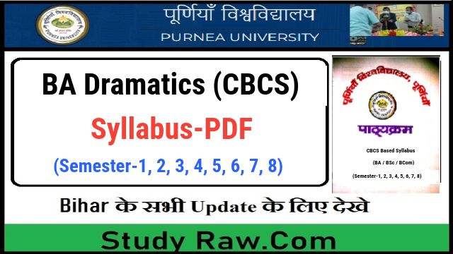 Purnea University BA Dramatics New Syllabus- CBCS BA, BSc, BCom