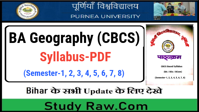 Purnea University BA Geography New Syllabus CBCS Senester-1 , 2, 3, 4, 5, 6, 7, 8