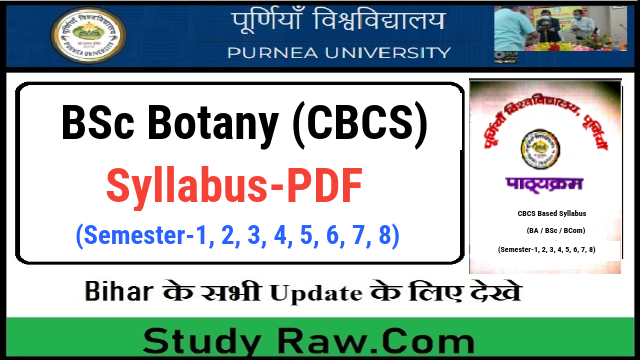 Purnea University BSc Botany New Syllabus CBCS Semester-1, 2, 3, 4, 5, 6, 7, 8