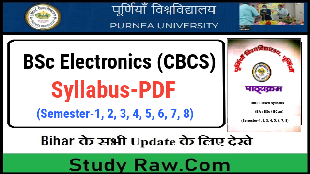 Purnea University BSc Electronics New Syllabus CBCS Semester-1, 2, 3, 4, 5, 6, 7, 8