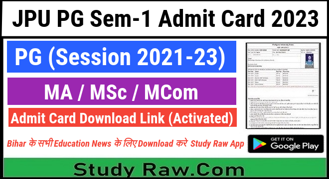 JPU PG Sem-1 Admit Card 2023 MA, MSc, MCom 2021-23