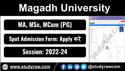 Magadh University PG Spot Admission 2024 MA MSc MCom 2022-24