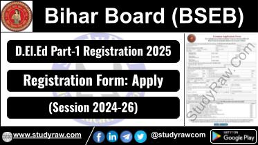 Bihar Board DElEd Part 1 Registration 2025 for Session 2024-26