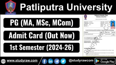Patliputra University PG 1st Sem Admit Card MA MSc MCom 2024-26