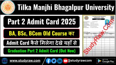 TMBU Part 2 Old Course Admit Card 2025 BA BSc BCom Exam 2025