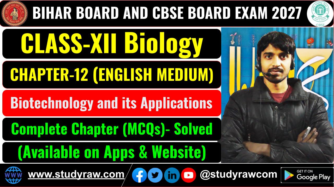 Class-12 Biology Ch-12 Biotechnology and its Applications MCQs Exam 2027