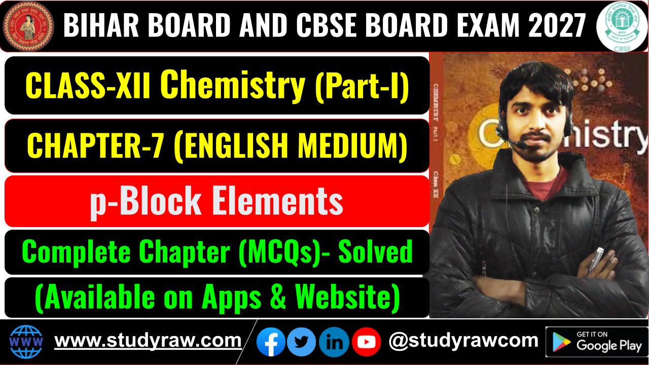 Class 12 Chemistry Ch-7 p-block Elements MCQs Exam 2027