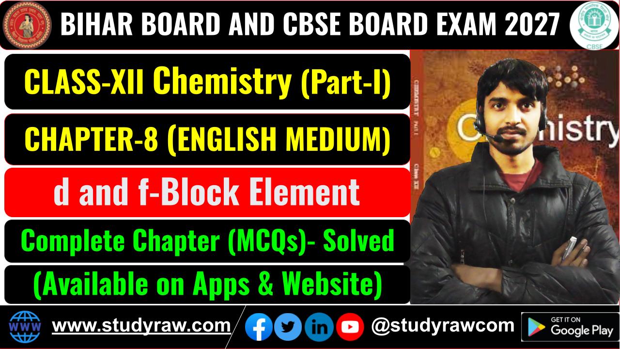 Class 12 Chemistry Ch-8 d and f-block Element MCQs Exam 2027