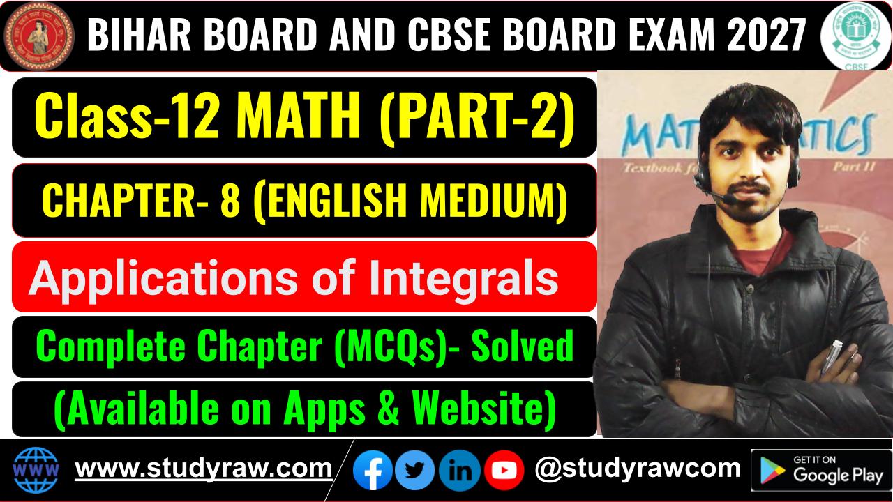 Class 12 Math Ch- 8 Applications of Integrals MCQs Exam 2027