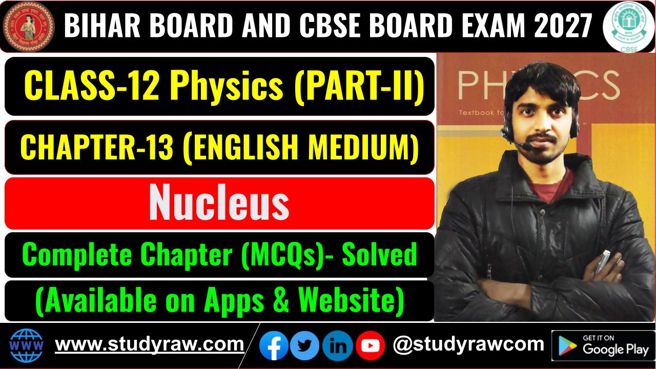 Class 12 Physics Ch-13 Nucleus MCQs Exam 2027