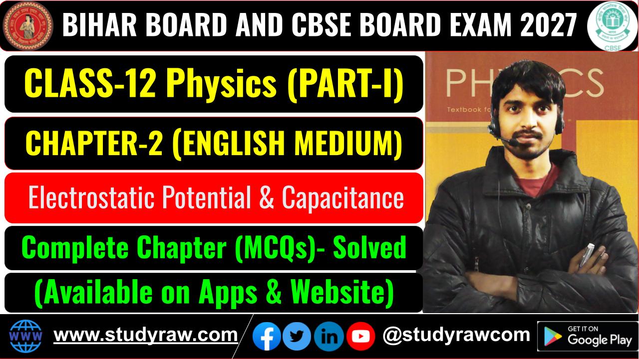 Class 12 Physics Ch-2 Electrostatic Potential and Capacitance MCQs Exam 2027