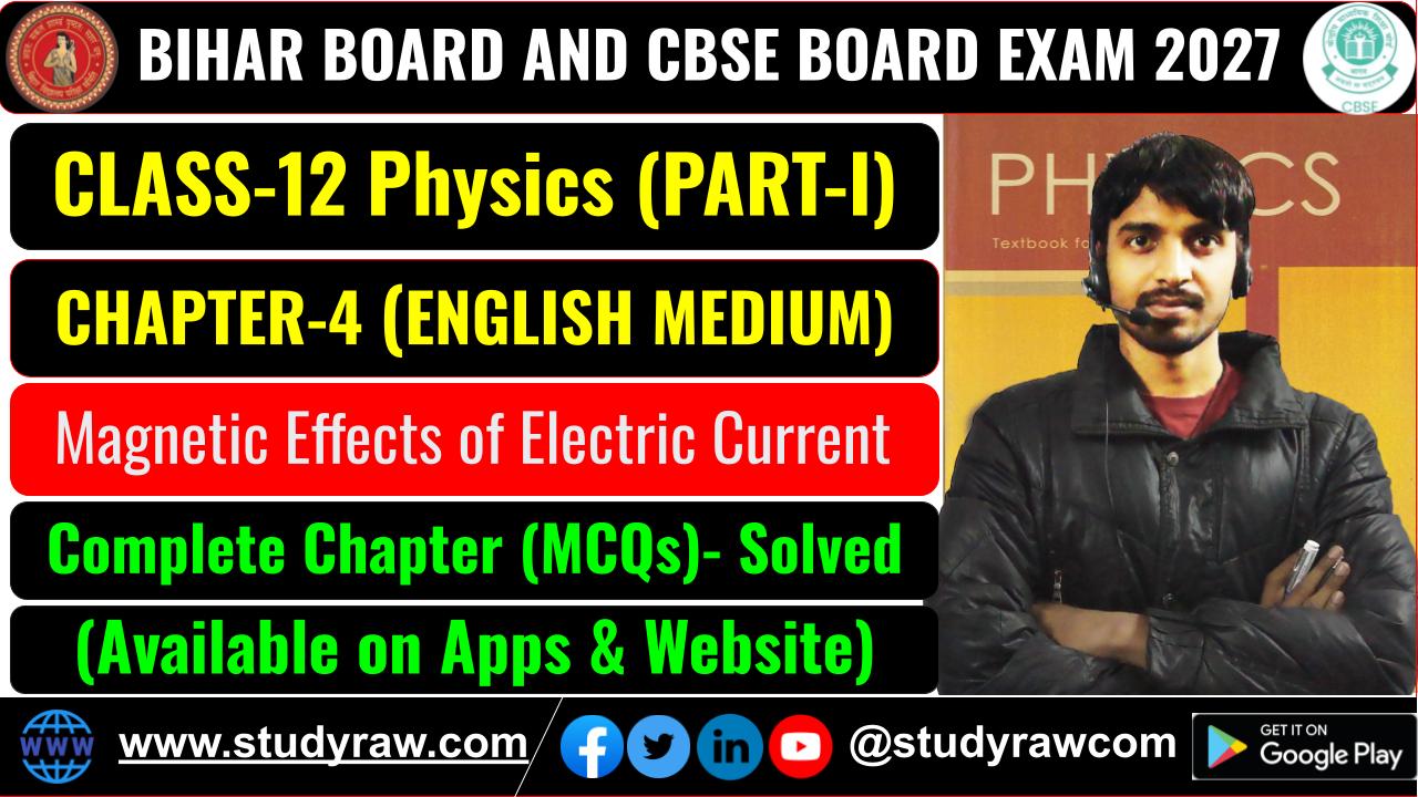 Class 12 Physics Ch-4 Magnetic Effects of Electric Current MCQs Exam 2027