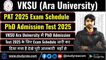 VKSU PhD Admission Test (PAT) 2025 Exam Schedule